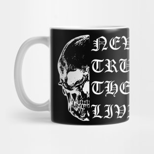 Never Trust the Living Mug